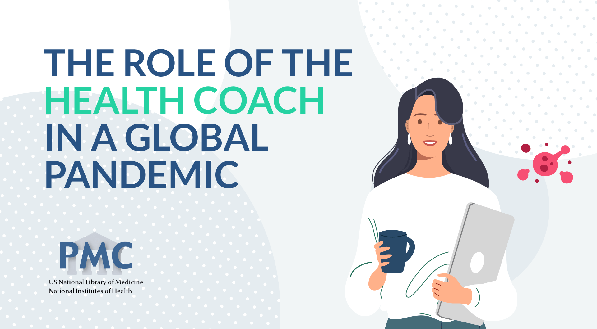The Role of the Health Coach in a Global Pandemic