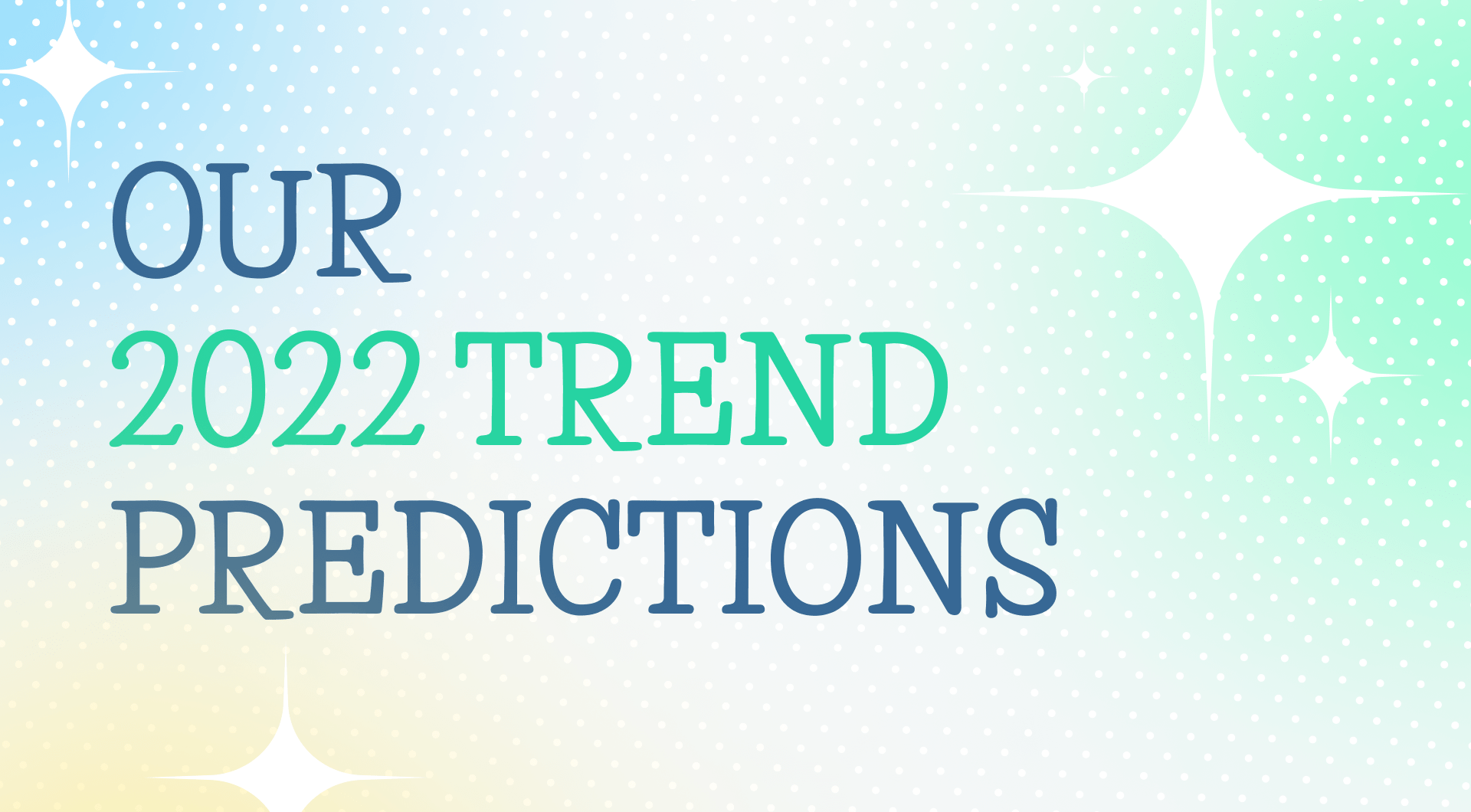 YourCoach’s Trends to Watch in 2022