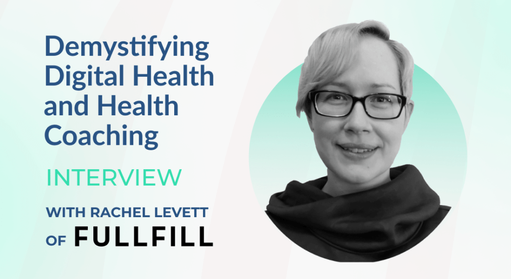Health Coaching Interview Series Rachel Levett
