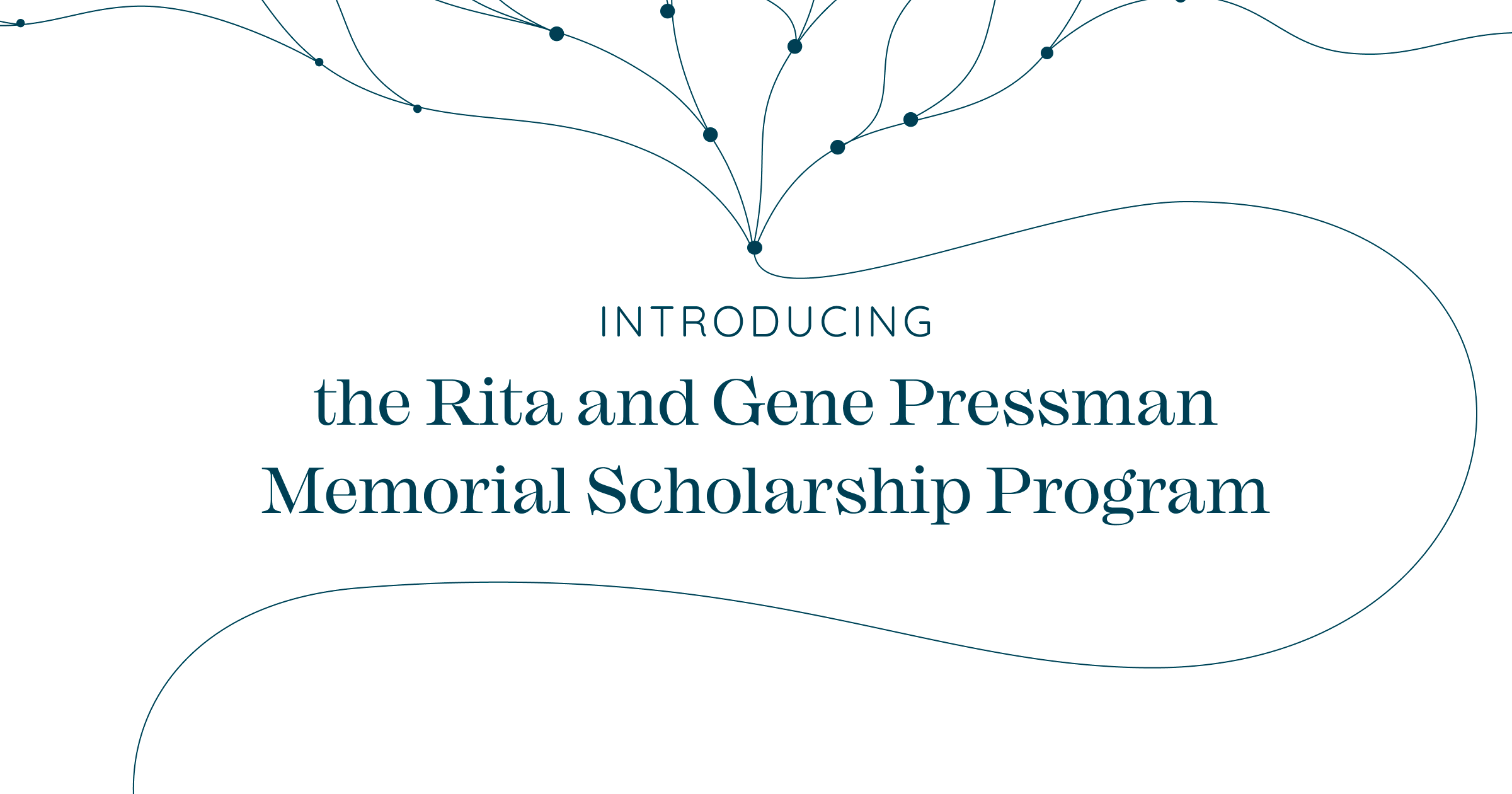Introducing the Rita and Gene Presman Memorial Scholarship Program
