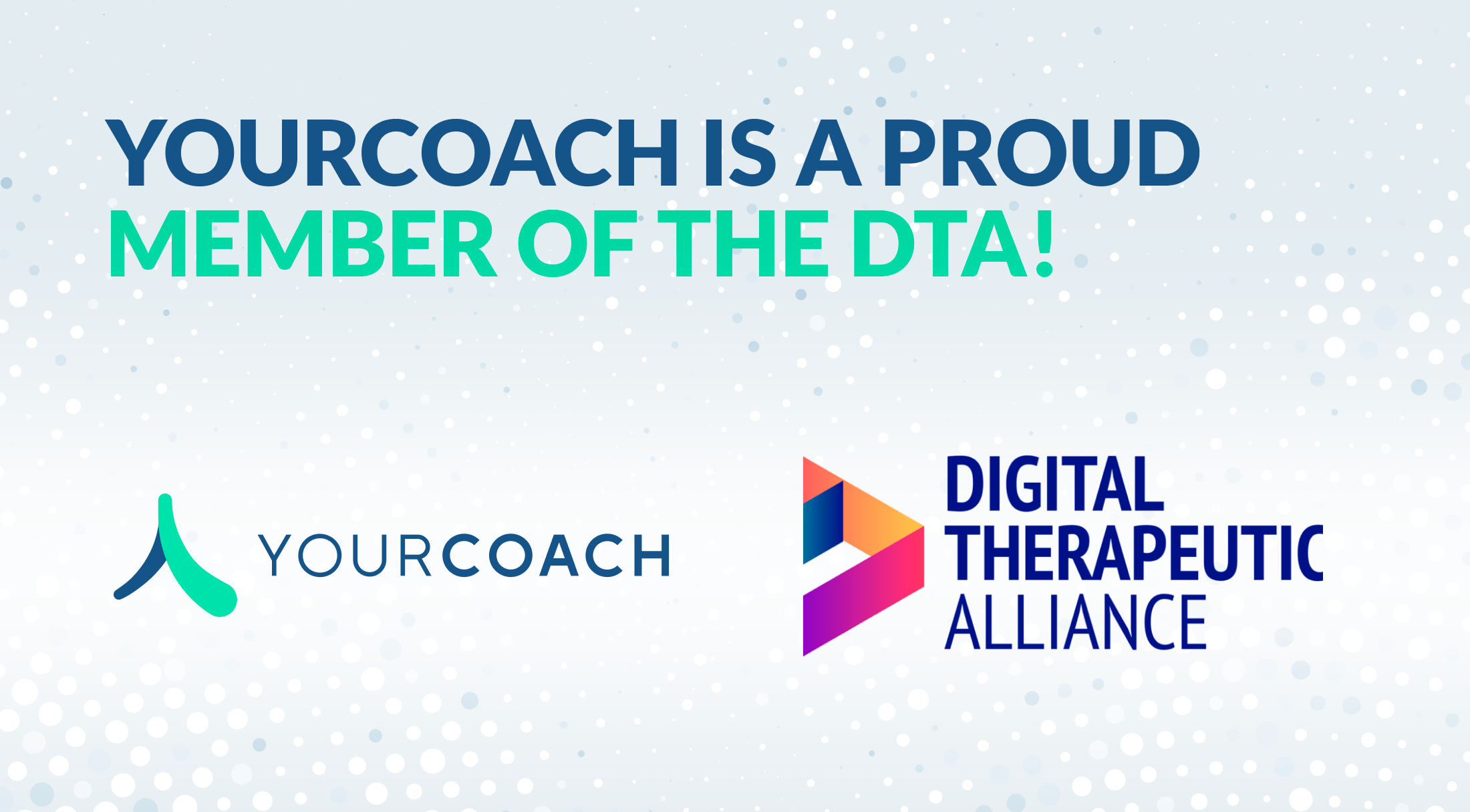 YourCoach is Now a Member of the Digital Therapeutics Alliance!