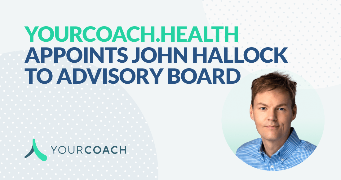 YourCoach.Health Appoints John Hallock to Advisory Board