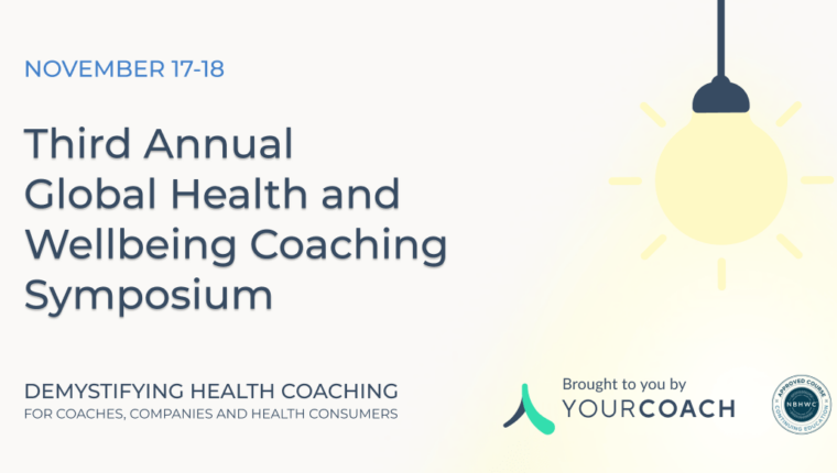 Third Annual Global Health and Wellbeing Coaching Symposium