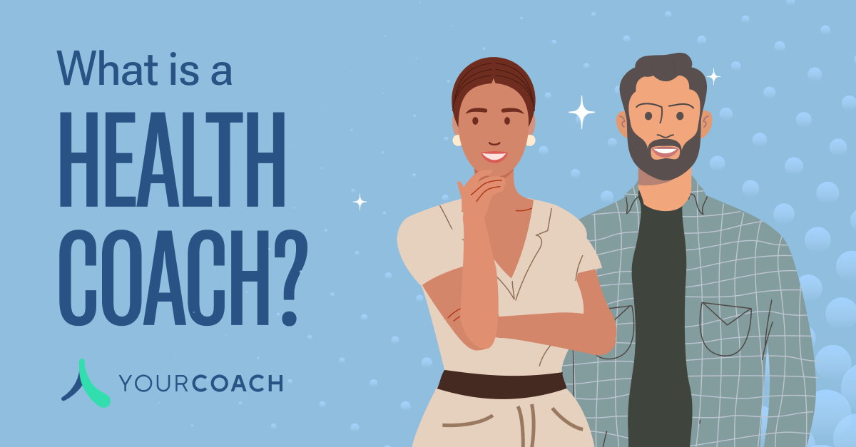 What Is A Health Coach - Yourcoach Health