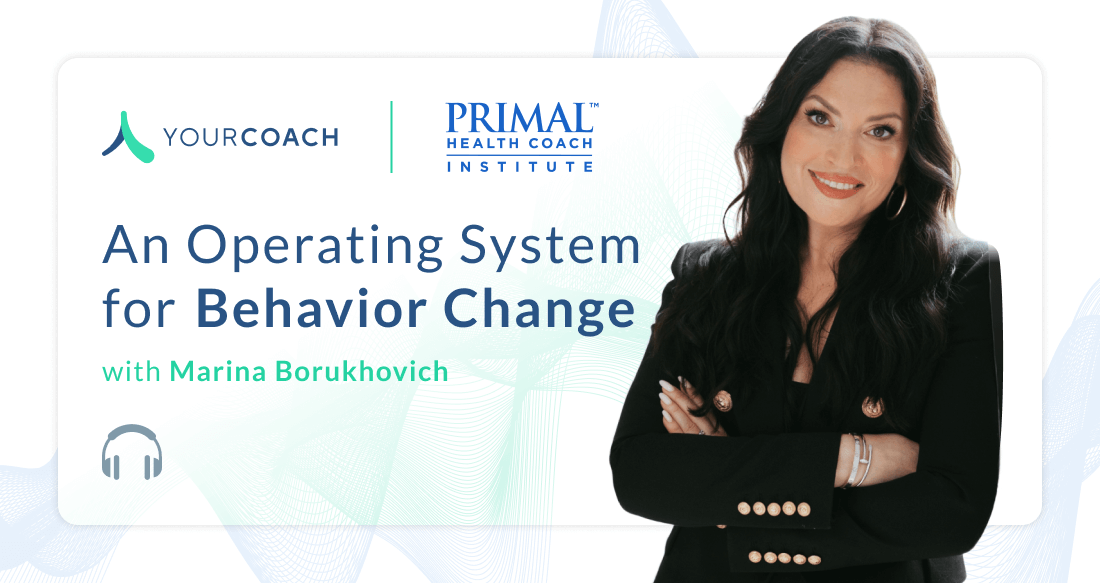 An Operating System for Behavior Change With Marina Borukhovich