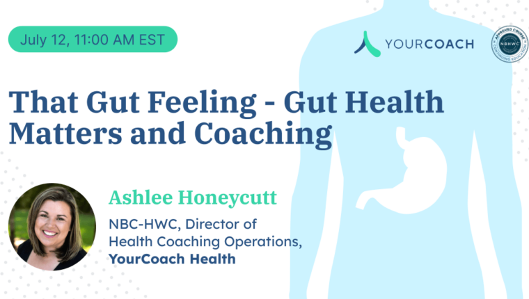 That Gut Feeling – Gut Health Matters and Coaching