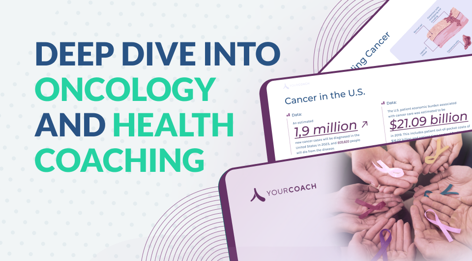 Deep Dive Into Oncology and Health Coaching