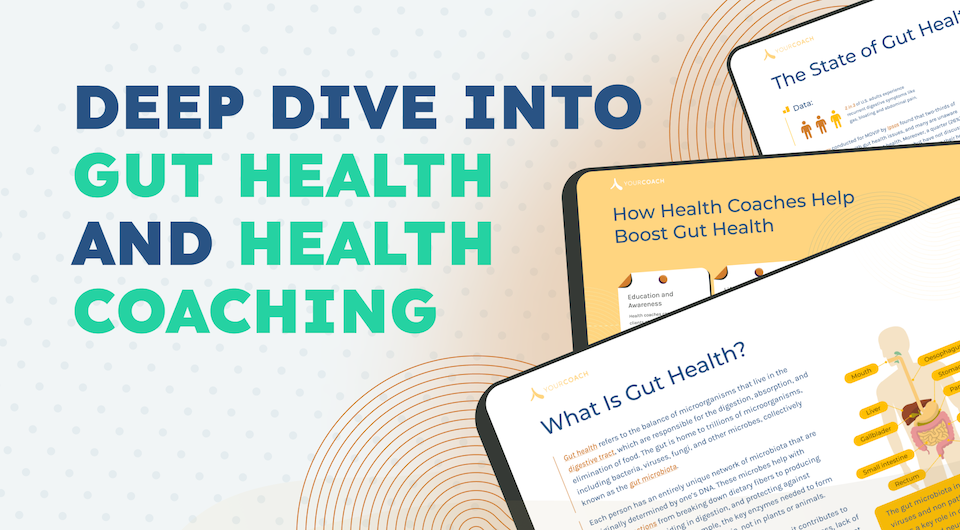 Deep Dive-Gut Health and Health Coaching
