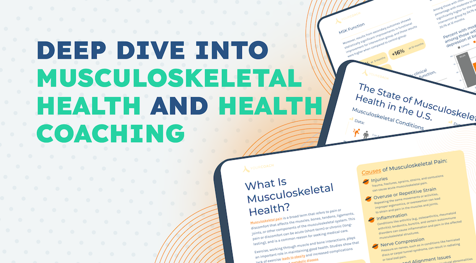 Deep Dive Into Musculoskeletal Health and Health Coaching