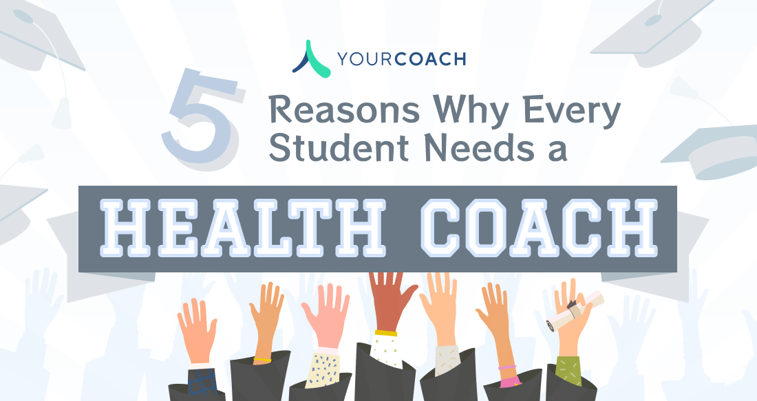 Five Reasons Every Student Needs a Health Coach
