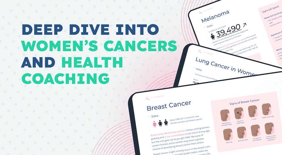 Deep Dive Into Women’s Cancers and Health Coaching