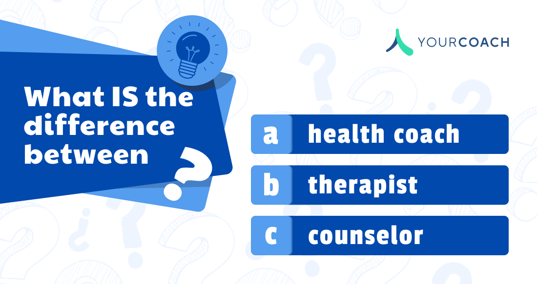 Health Coaching vs. Therapy vs. Counseling