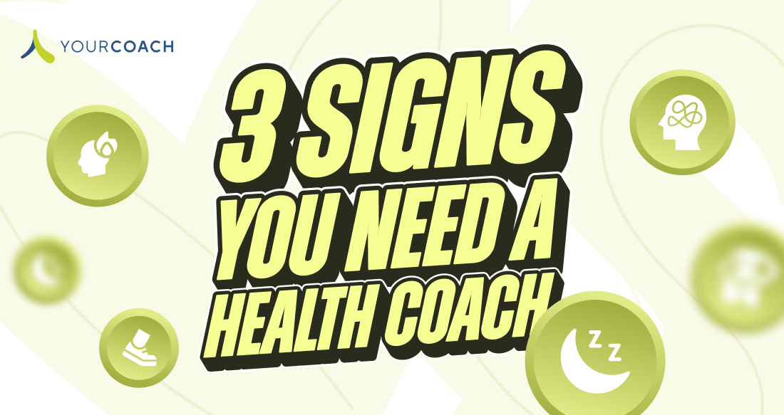 3 Signs You Need a Health Coach
