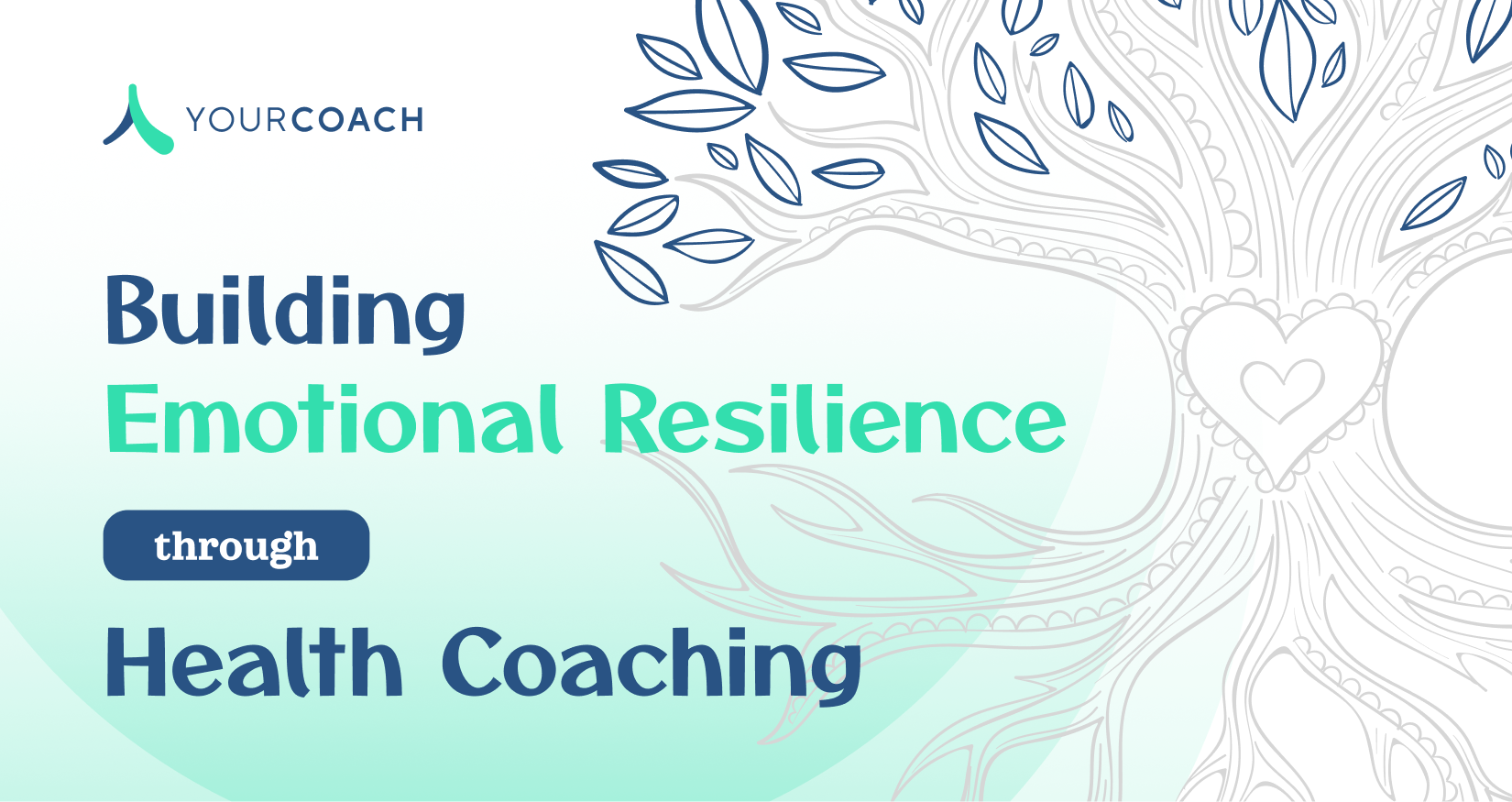 Emotional Resilience Through Health Coaching