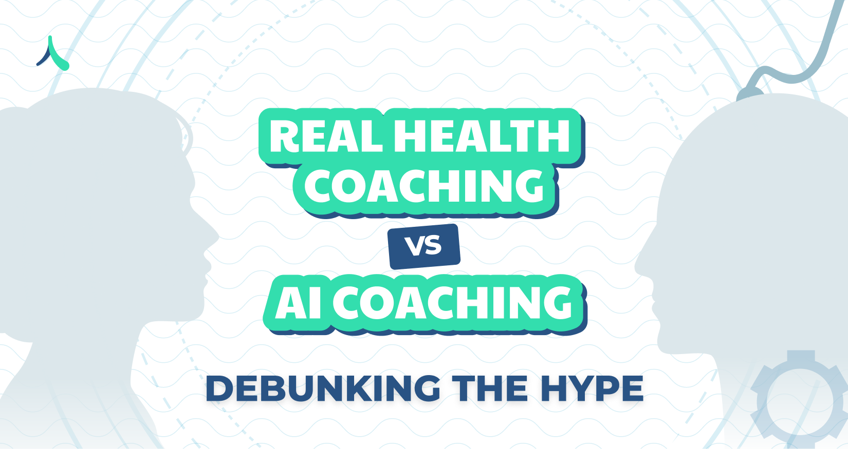Real Health Coaching vs. AI Coaching: Debunking the Hype