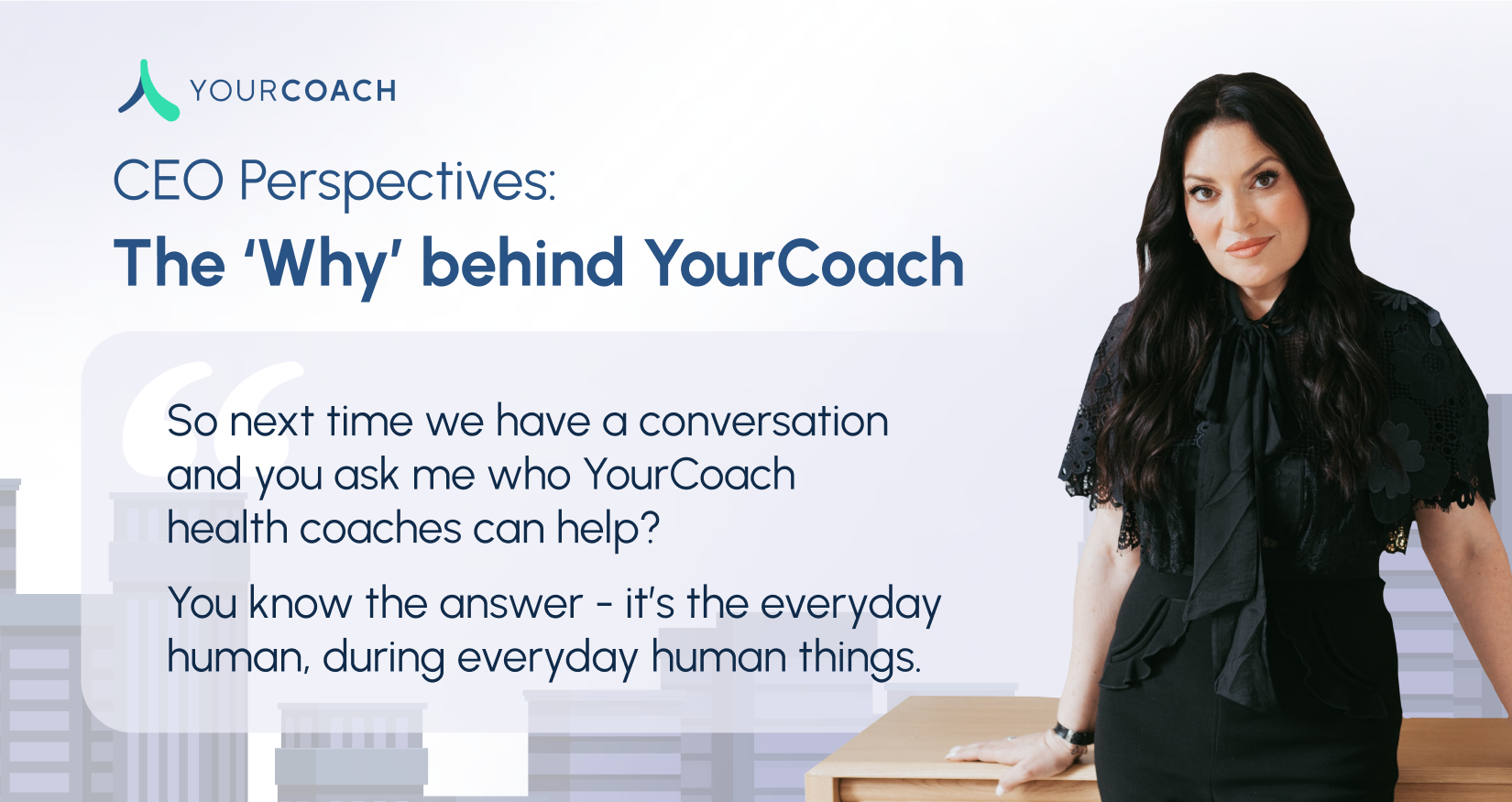 CEO Perspectives: The ‘Why’ behind YourCoach