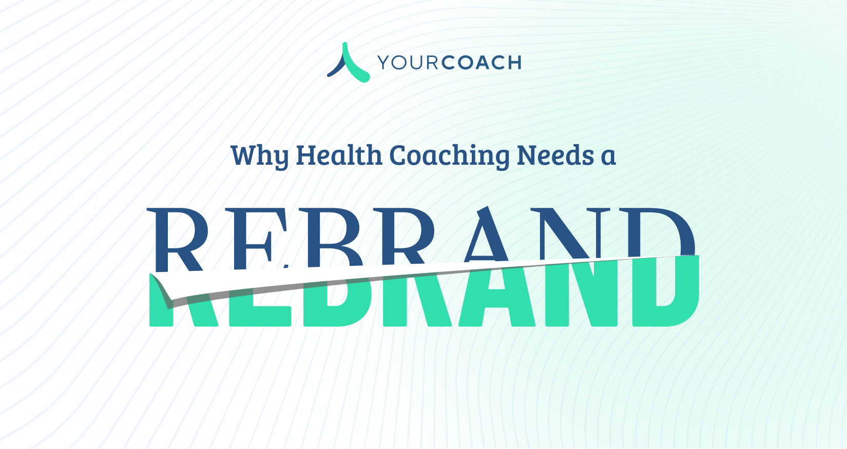 Why Health Coaching Needs a Rebrand