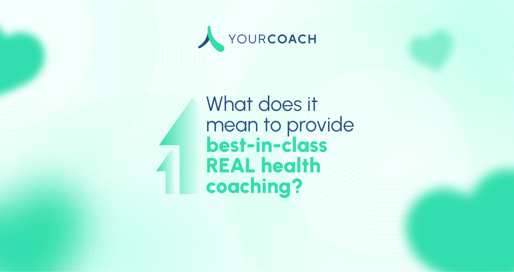 What Makes YourCoach Health Coaching Best-in-Class?