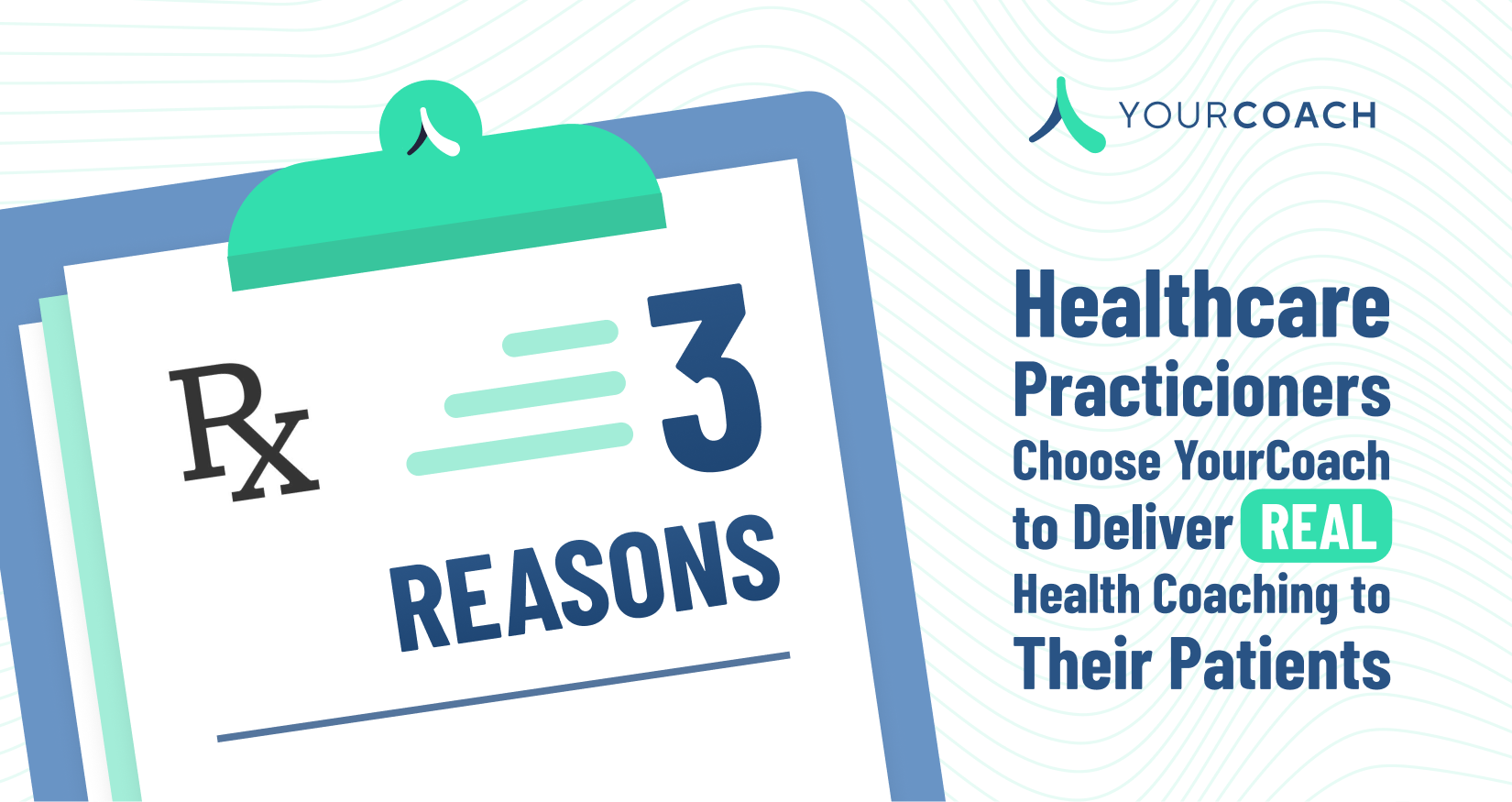 3 Reasons Healthcare Practitioners Choose YourCoach to Deliver Health Coaching to Their Patients